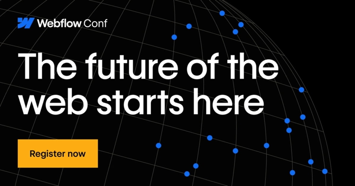 Unlock the Future of the Web at Webflow Conf Online