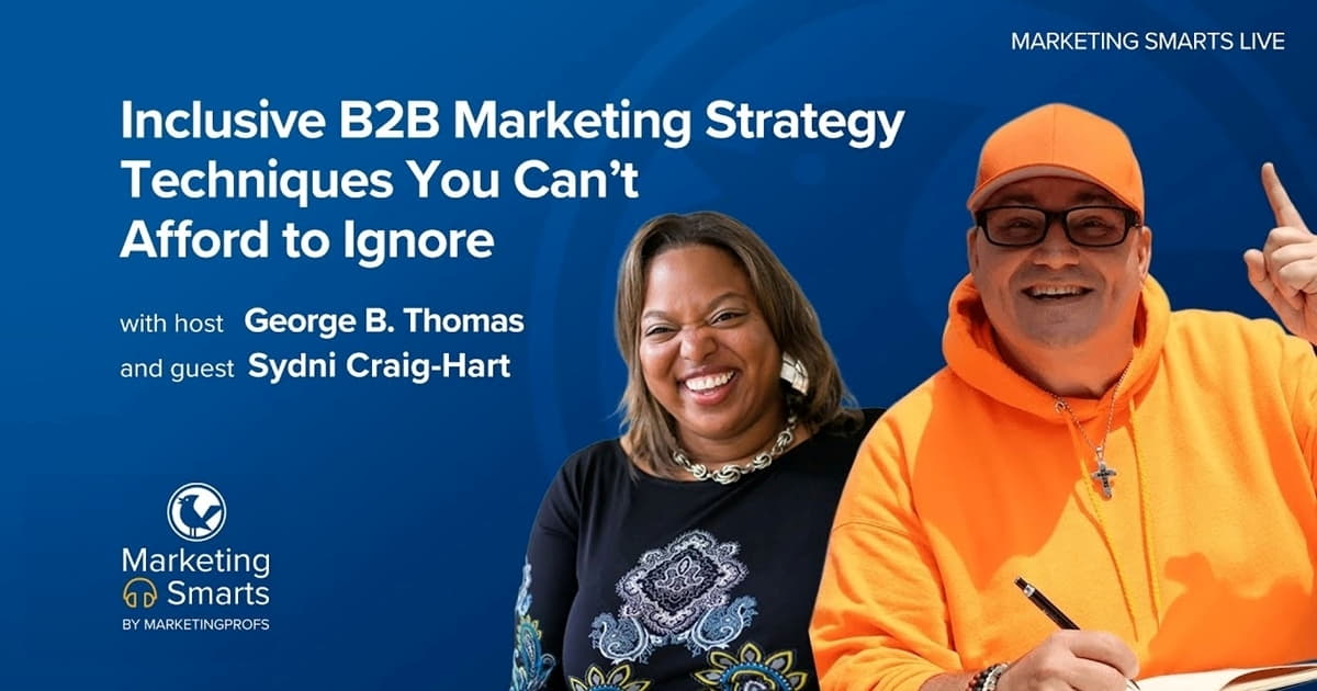 Inclusive B2B Marketing Techniques You Can't Afford to Ignore
